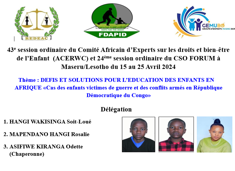 43e session ordinaire du Comité Africain d’Experts sur les droits et bien-être de l’Enfant  (ACERWC) et 24ème session ordinaire du CSO FORUM à Maseru/Lesotho du 15 au 25 Avril 2024